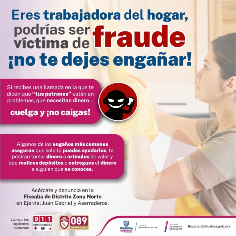 Alerta Fiscalía por fraudes y/o engaños a través de trabajadoras domésticas
