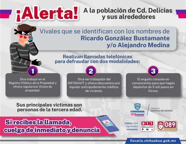 Alerta Fiscalía a la ciudadanía de Delicias sobre una modalidad de fraude telefónico.